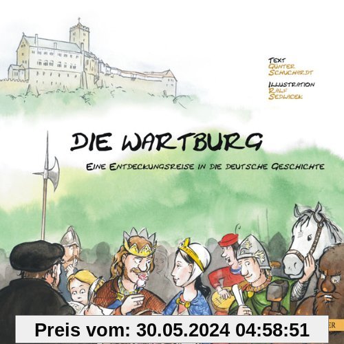 Die Wartburg - eine Entdeckungsreise in die deutsche Geschichte
