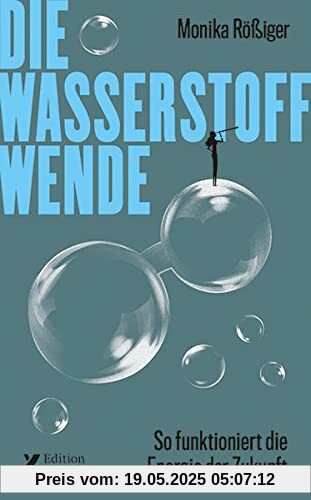 Die Wasserstoff-Wende: So funktioniert die Energie der Zukunft Die Wasserstoff-Wende: So funktioniert die Energie der Zukunft