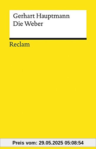 Die Weber: Schauspiel aus den vierziger Jahren (Reclams Universal-Bibliothek)