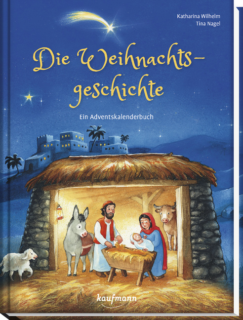 Die Weihnachtsgeschichte Die Weihnachtsgeschichte von Kaufmann