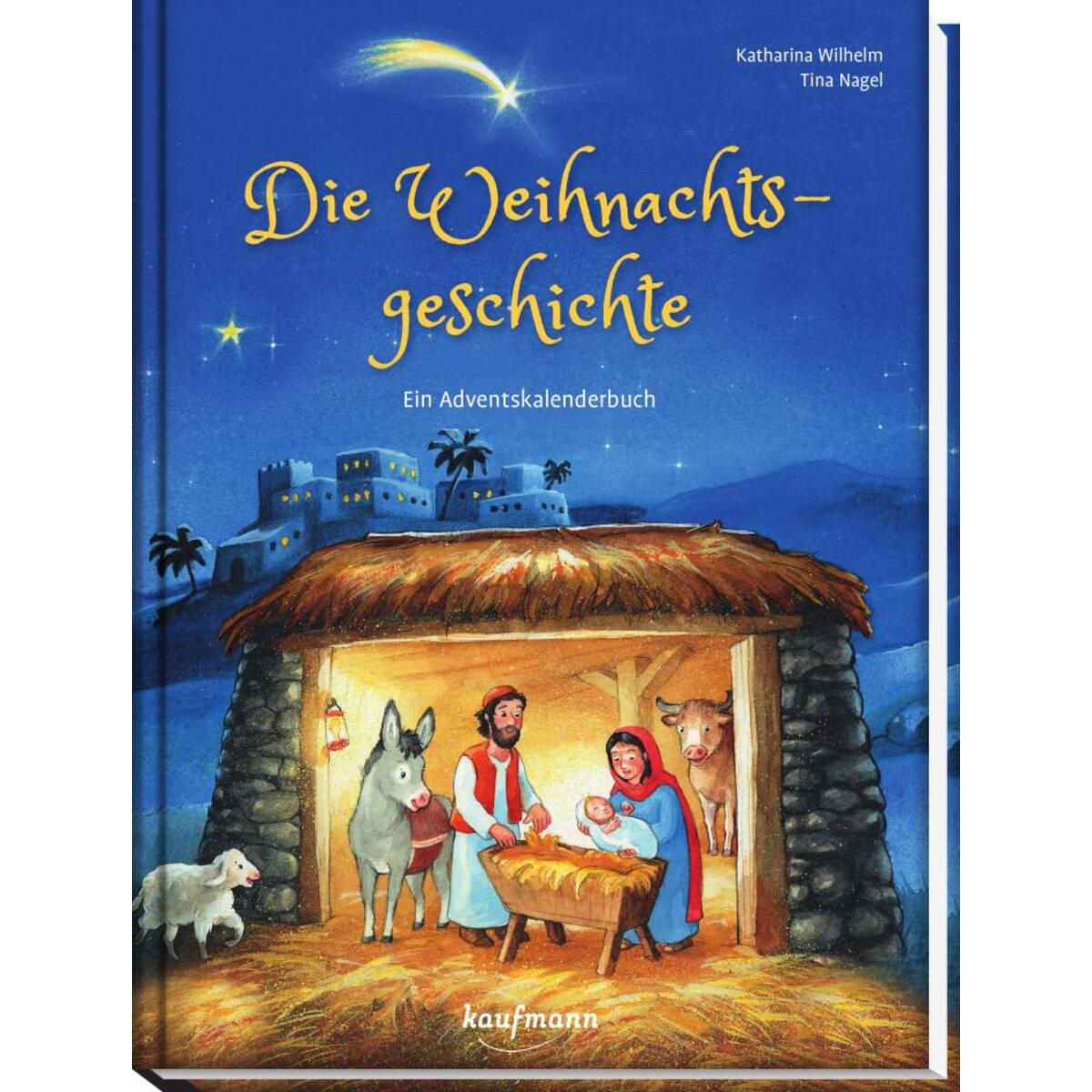Die Weihnachtsgeschichte Die Weihnachtsgeschichte von Kaufmann Ernst Vlg GmbH