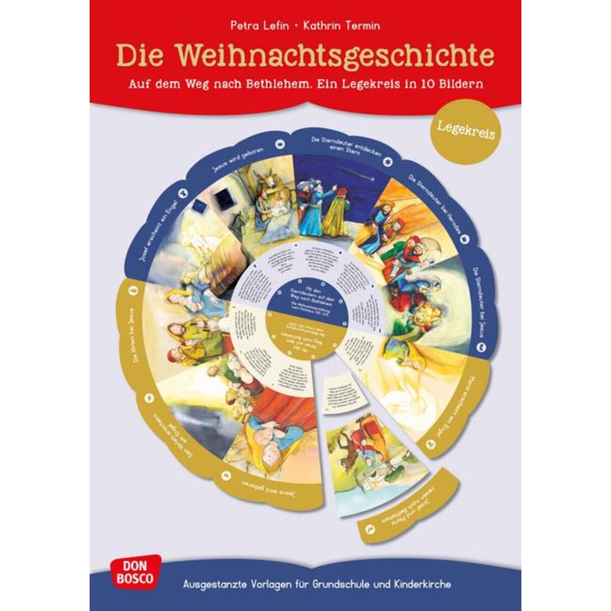 Die Weihnachtsgeschichte. Auf dem Weg nach Bethlehem. Ein Legekreis in 10 Bilder... Die Weihnachtsgeschichte. Auf dem Weg nach Bethlehem. Ein Legekreis in 10 Bilder... von Don Bosco Medien GmbH