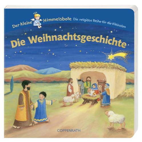 Die Weihnachtsgeschichte: Der kleine Himmelsbote