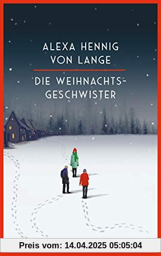 Die Weihnachtsgeschwister: Roman