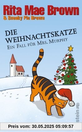Die Weihnachtskatze: Ein Fall für Mrs. Murphy: Ein Fall für Mrs. Murphy. Band 17 (Ein Mrs.-Murphy-Krimi)