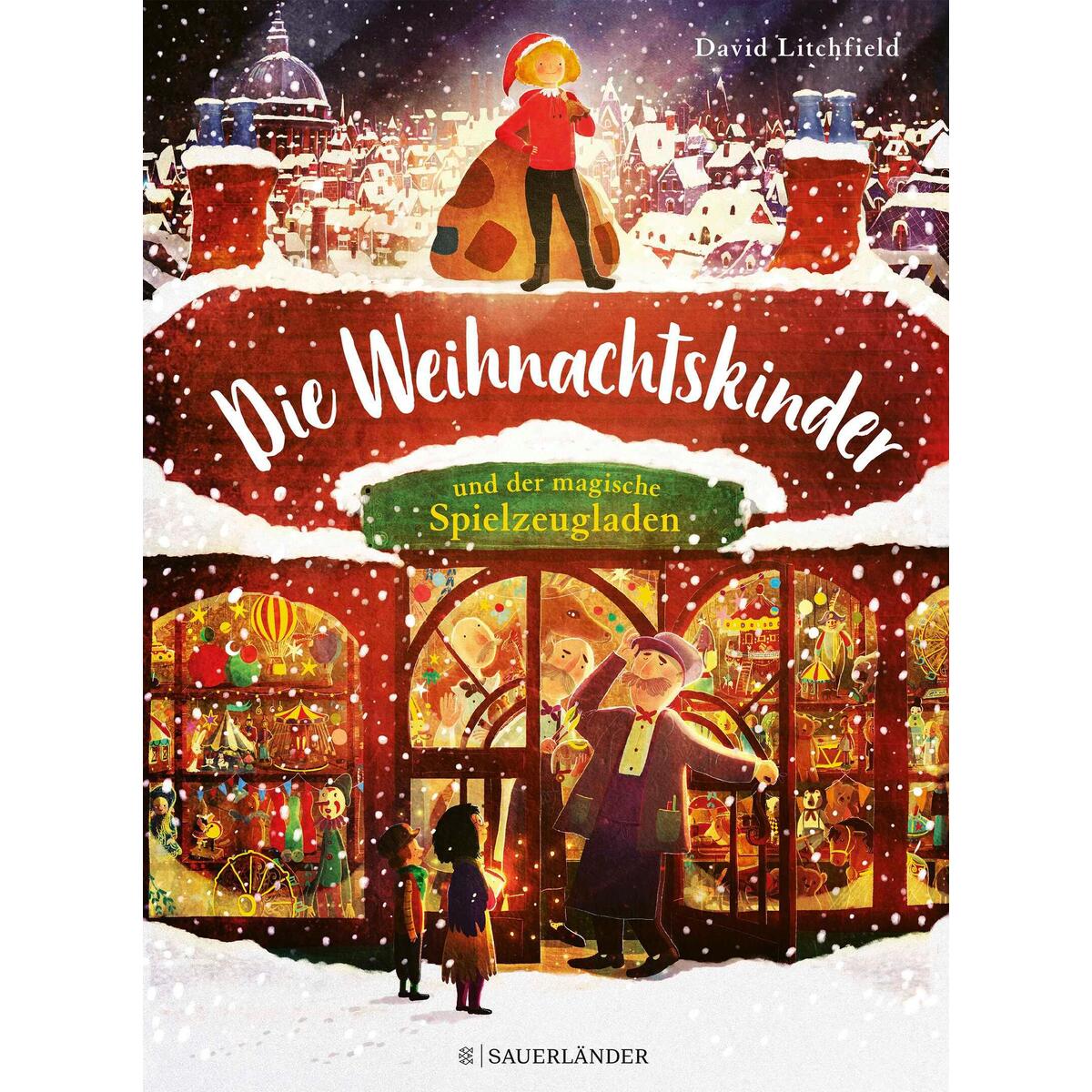 Die Weihnachtskinder und der magische Spielzeugladen Die Weihnachtskinder und der magische Spielzeugladen von FISCHER Sauerländer