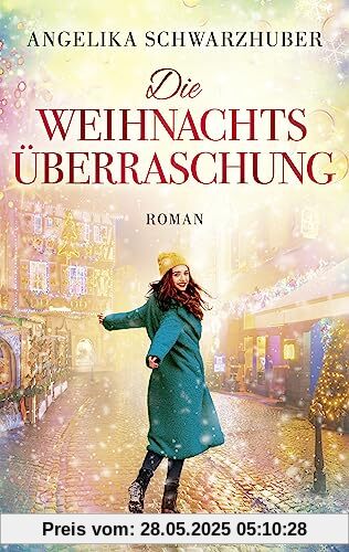 Die Weihnachtsüberraschung: Roman