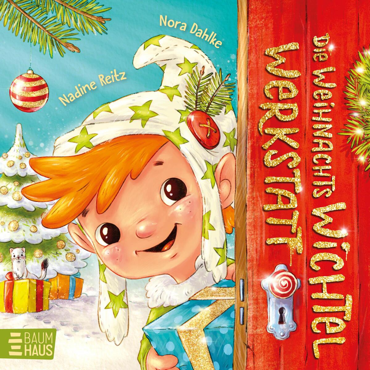 Die Weihnachtswichtelwerkstatt (Pappbilderbuch) von Baumhaus Verlag GmbH