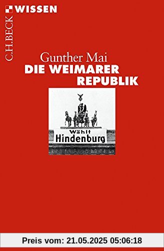 Die Weimarer Republik (Beck'sche Reihe)