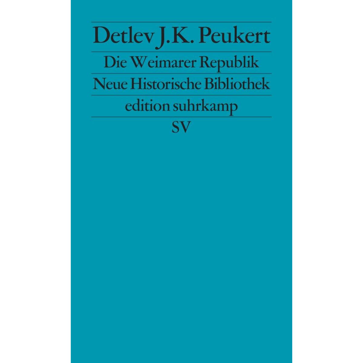 Die Weimarer Republik von Suhrkamp Verlag