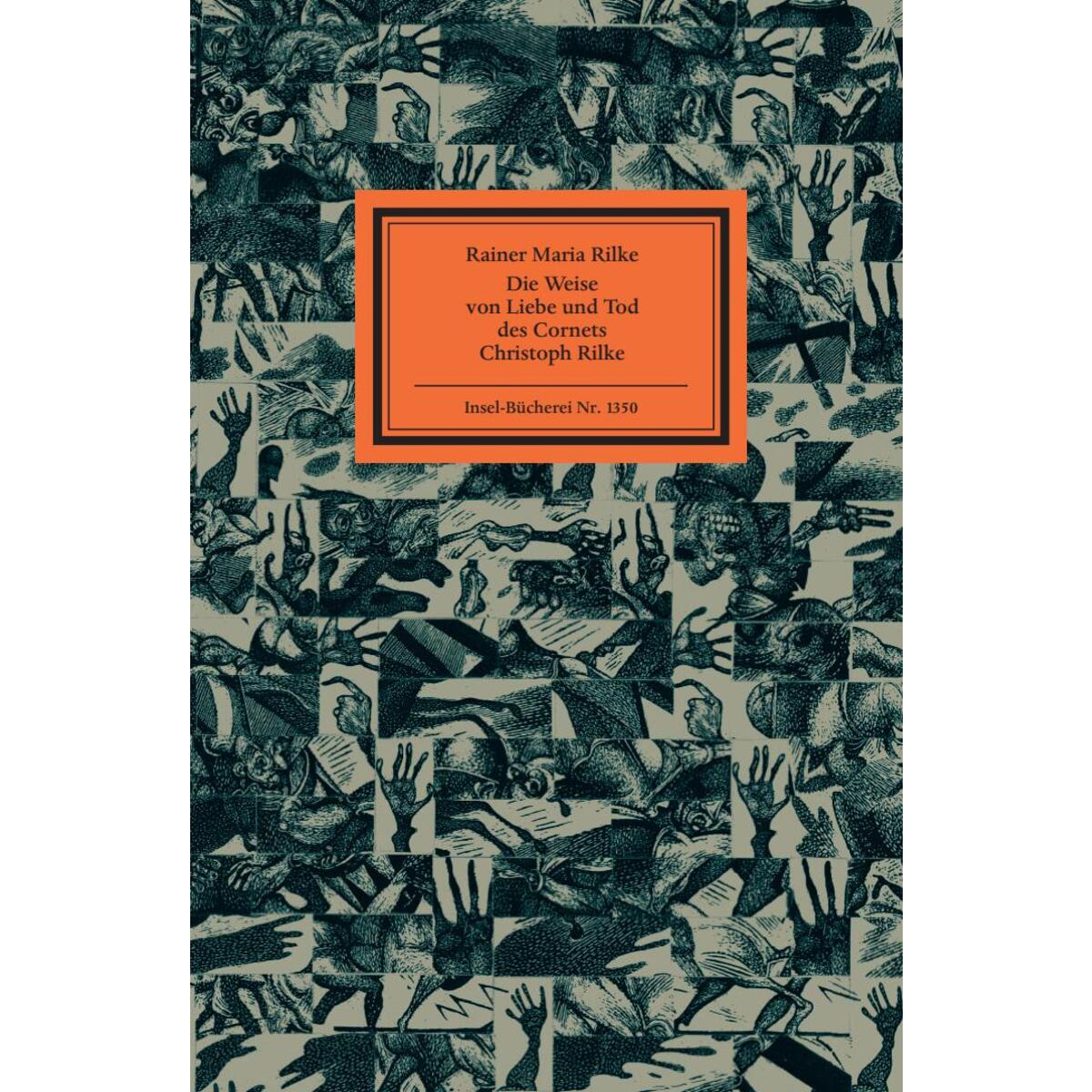 Die Weise von Liebe und Tod des Cornets Christoph Rilke Die Weise von Liebe und Tod des Cornets Christoph Rilke von Insel Verlag GmbH
