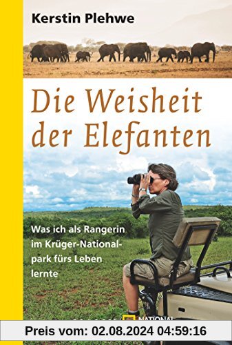 Die Weisheit der Elefanten: Was ich als Rangerin im Krüger-Nationalpark fürs Leben lernte