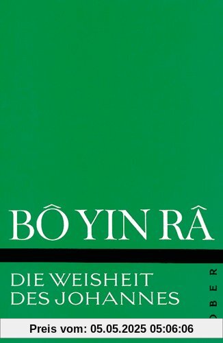 Die Weisheit des Johannes Die Weisheit des Johannes