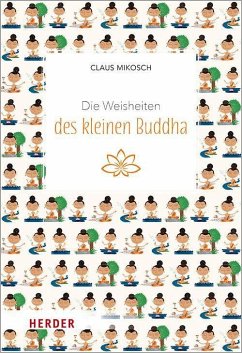 Die Weisheiten des kleinen Buddha von Herder, Freiburg