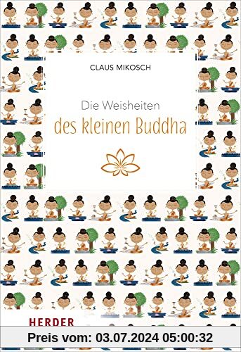 Die Weisheiten des kleinen Buddha: Ungekürzte Ausgabe