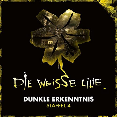 Die Weisse Lilie - Staffel 4: Dunkle Erkenntnis von UNIVERSAL MUSIC GROUP