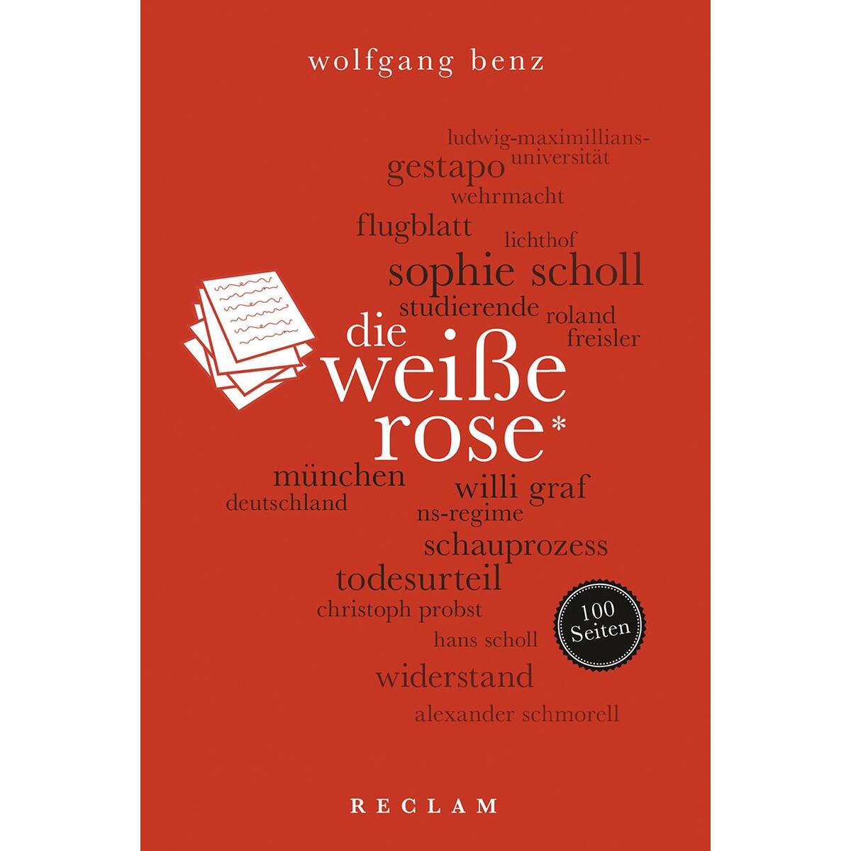 Die Weiße Rose. 100 Seiten von Reclam Philipp Jun.