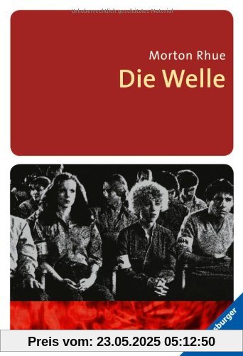 Die Welle: Bericht über einen Unterrichtsversuch, der zu weit ging