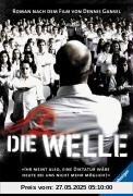 Die Welle: Der Roman nach dem Film von Dennis Gansel