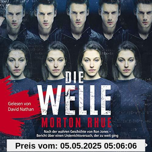 Die Welle: Nach der wahren Geschichte von Ron Jones – Bericht über einen Unterrichtsversuch, der zu weit ging: 1 CD