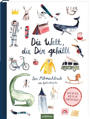 Die Welt, die dir gefällt: Ein Mitmachbuch von Gretas Schwester | Auswählen, entscheiden & mitmachen: fördert Fantasie, Kreativität & eigenständiges Denken, ab 3 Jahren