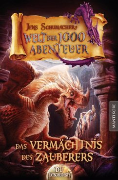 Das Vermächtnis des Zauberers / Welt der 1000 Abenteuer Bd.1 von Mantikore Verlag