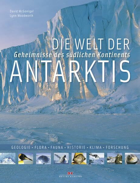 Die Welt der Antarktis: Geheimnisse des südlichen Kontinents