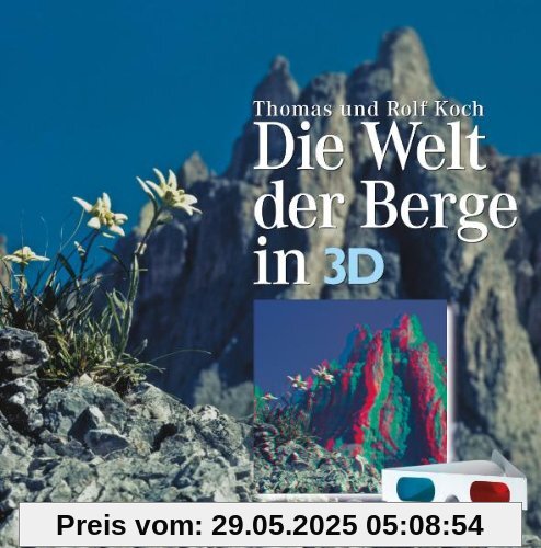 Die Welt der Berge in 3-D Die Welt der Berge in 3-D