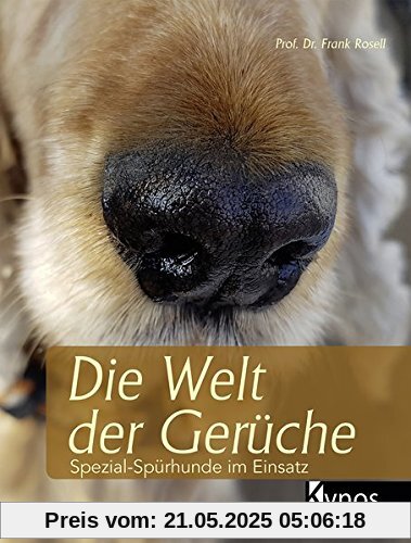 Die Welt der Gerüche: Spezial-Spürhunde im Einsatz