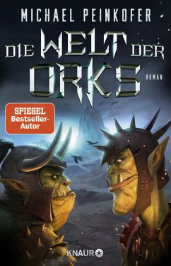 Die Welt der Orks / Orks Bd.6 von Knaur