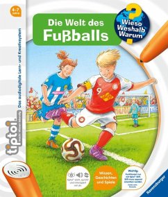 Die Welt des Fußballs / Wieso? Weshalb? Warum? tiptoi® Bd.21 von Ravensburger Verlag