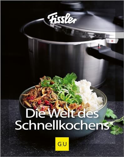Die Welt des Schnellkochens von Gräfe und Unzer
