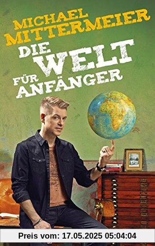 Die Welt für Anfänger