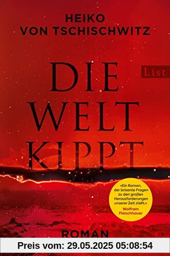 Die Welt kippt: Roman | Der wichtigste Roman zur Klimakrise: aktuell, packend, hochbrisant