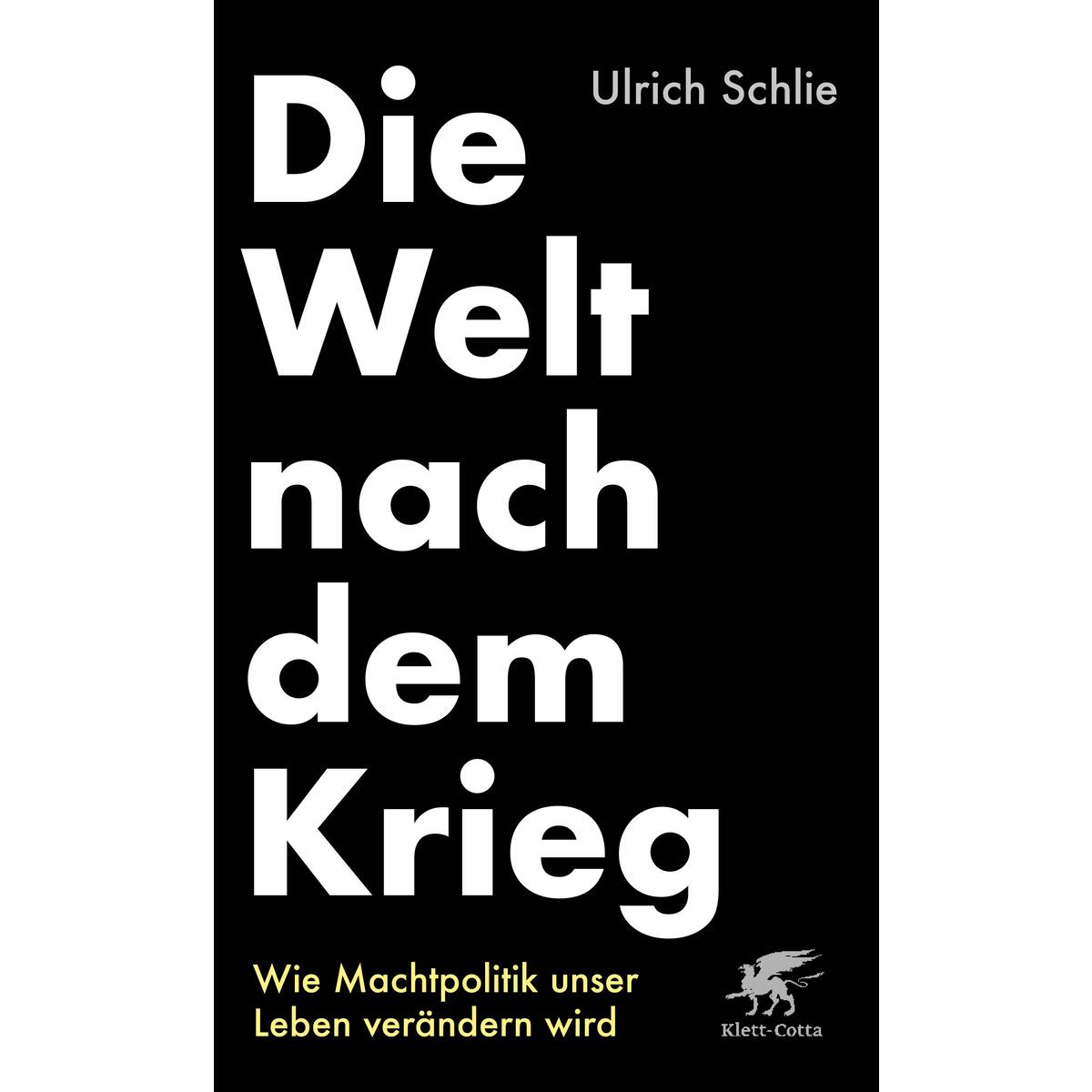 Die Welt nach dem Krieg Die Welt nach dem Krieg von Klett-Cotta Verlag