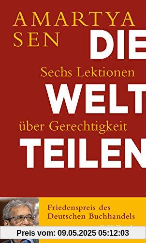 Die Welt teilen: Sechs Lektionen über Gerechtigkeit: Sechs Lektionen ber Gerechtigkeit