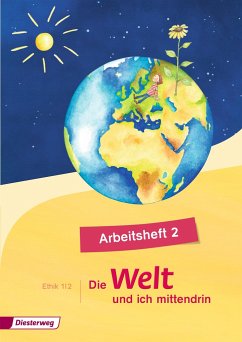 Die Welt - und ich mittendrin 2. Arbeitsheft von Diesterweg / Westermann Bildungsmedien