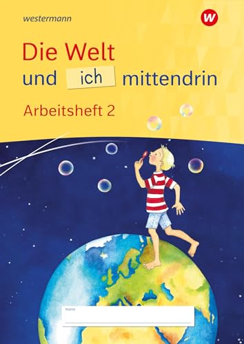 Die Welt und ich mittendrin - Ausgabe 2025: Arbeitsheft 2