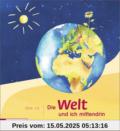 Die Welt - und ich mittendrin: Schülerband 1 / 2 Die Welt - und ich mittendrin: Schülerband 1 / 2
