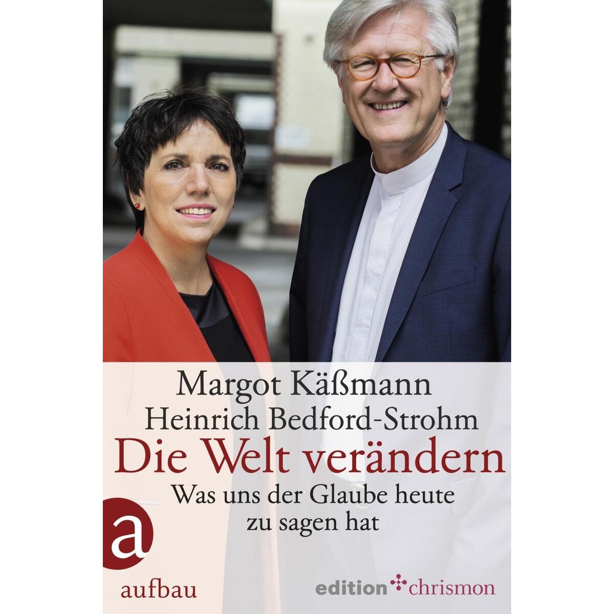 Die Welt verändern Die Welt verändern von edition chrismon