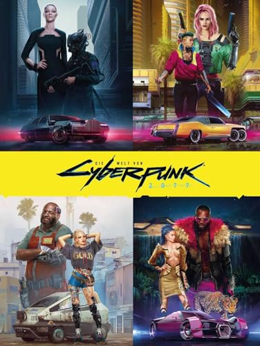 Die Welt von Cyberpunk 2077: Das Buch zum Game