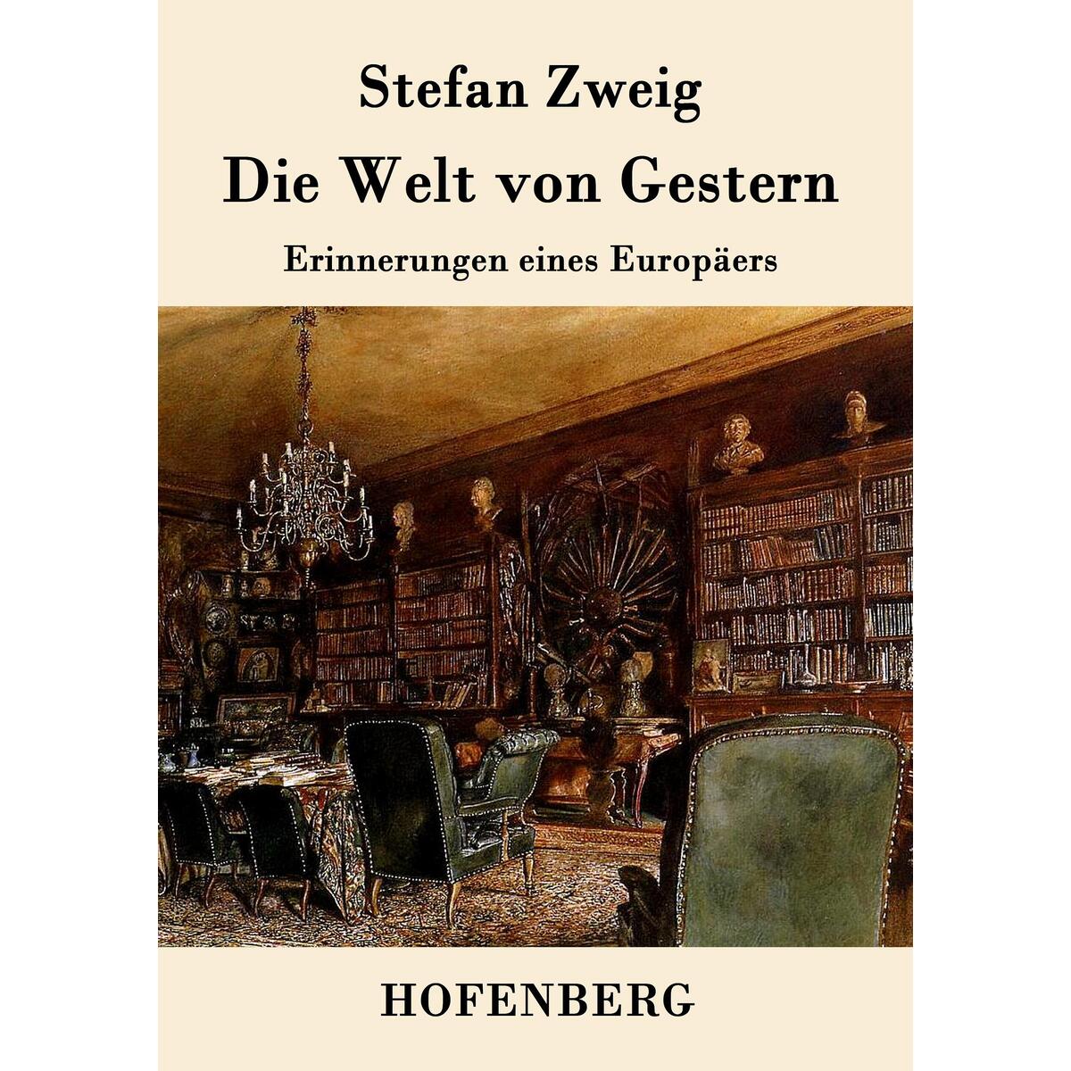 Die Welt von Gestern von Hofenberg