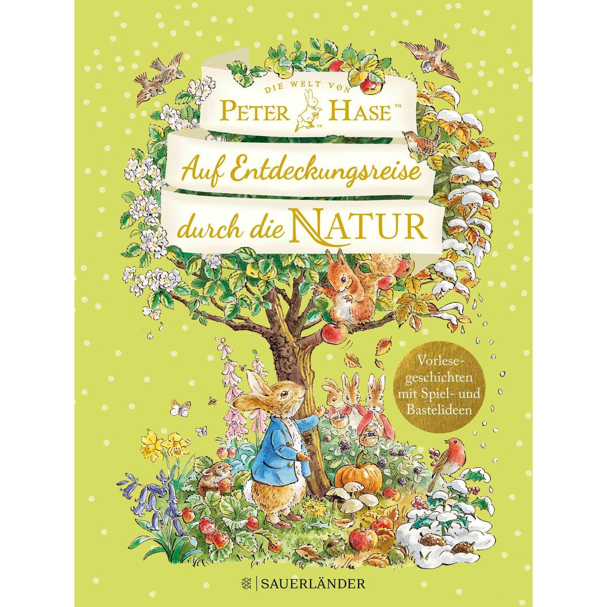 Die Welt von Peter Hase »Auf Entdeckungsreise durch die Natur« Die Welt von Peter Hase »Auf Entdeckungsreise durch die Natur« von FISCHER Sauerländer