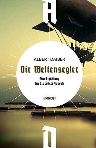 Die Weltensegler: Ungekürzte Ausgabe (Wiederentdeckte Schätze der deutschsprachigen Science Fi... Die Weltensegler: Ungekürzte Ausgabe (Wiederentdeckte Schätze der deutschsprachigen Science Fi...