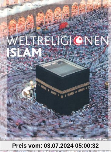 Die Weltreligionen: Islam Neu