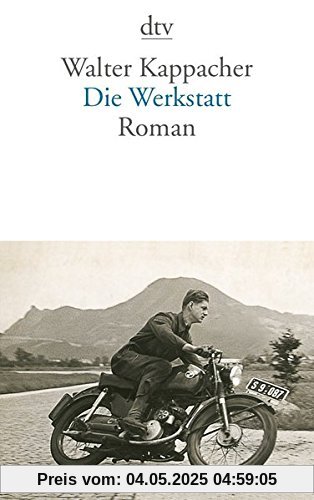 Die Werkstatt: Roman (dtv Literatur)