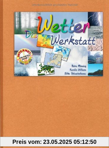 Die Wetter Werkstatt: Klasse 3 - 4