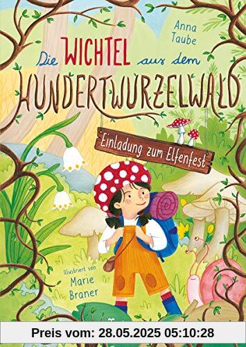 Die Wichtel aus dem Hundertwurzelwald - Einladung zum Elfenfest - Band 1 Die Wichtel aus dem Hundertwurzelwald - Einladung zum Elfenfest - Band 1