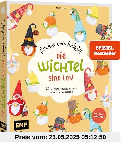 Die Wichtel sind los! – Amigurumis häkeln: 24 niedliche Häkel-Zwerge für alle Jahreszeiten und Feiertage: Frühling, Sommer, Herbst, Winter, Valentinstag, Halloween, Ostern, Weihnachten & Co.
