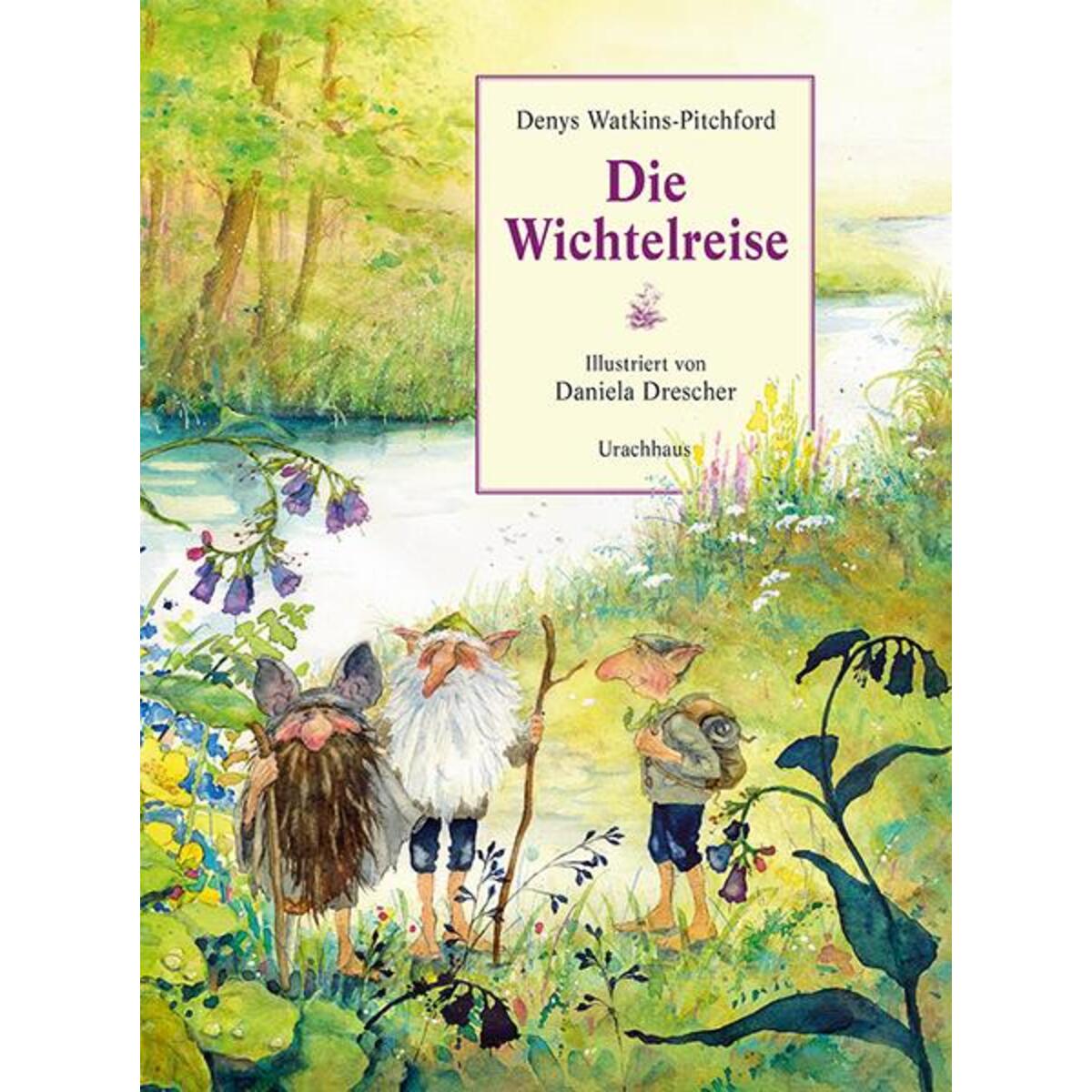 Die Wichtelreise von Urachhaus/Geistesleben